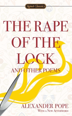 The Rape of the Lock and Other Poems - Pope, Alexander, and Price, Martin (Editor), and Miller, Christopher (Introduction by)
