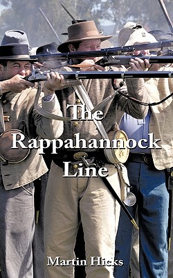 The Rappahannock Line - Hicks, Martin