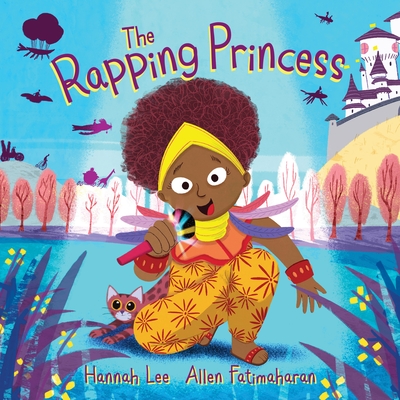 The Rapping Princess - Lee, Hannah