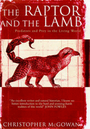 The Raptor and the Lamb: Predators and Prey in the Living World