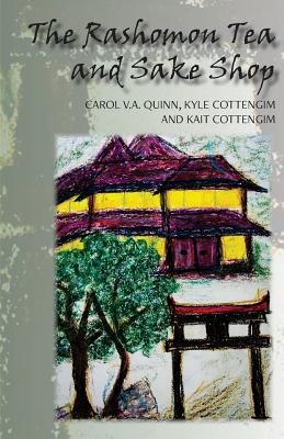 The Rashomon Tea and Sake Shop: A Philosophical Novel about the Nature and Existence of God and the Afterlife - Cottengim, Kyle, and Cottengim, Kait, and Quinn, Carol V a