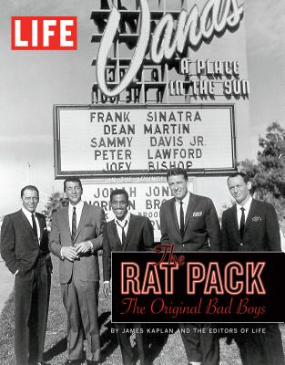 The Rat Pack: The Original Bad Boys - The Editors of Life