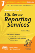 The Rational Guide to SQL Server Reporting Services - Mann, Anthony T