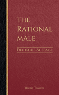 The Rational Male - Deutsche Auflage: Positive M?nnlichkeit