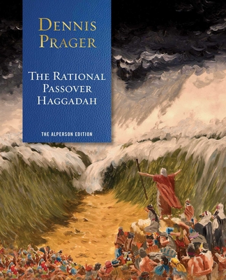 The Rational Passover Haggadah - Prager, Dennis