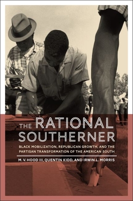The Rational Southerner - Hood III, M V, and Kidd, Quentin, and Morris, Irwin L