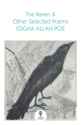 The Raven and Other Selected Poems - Poe, Edgar Allan
