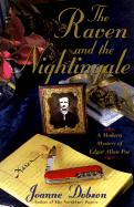 The Raven and the Nightingale: A Modern Mystery of Edgar Allen Poe - Dobson, Joanne