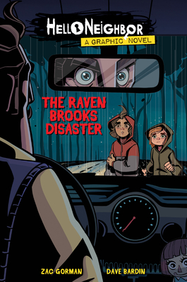 The Raven Brooks Disaster (Hello Neighbor: Graphic Novel #2): Volume 2 - Gorman, Zac