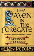 The Raven in the Foregate - Peters, Ellis