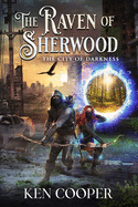The Raven of Sherwood: The City of Darkness