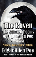 The Raven: The Selected Poems of Edgar Allan Poe - Special Collector's Edition