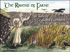 The Ravens of Farne: A Tale of Saint Cuthbert