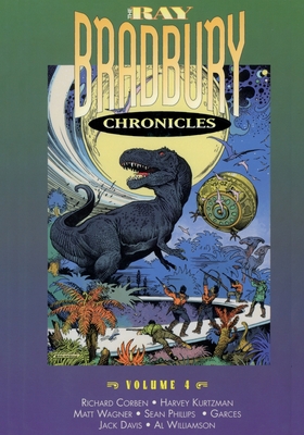 The Ray Bradbury Chronicles Volume 4 - Bradbury, Ray