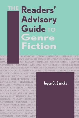 The Readers' Advisory Guide to Genre Fiction - Saricks, Joyce G.