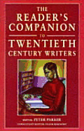 The Reader's Companion to Twentieth-Century Writers - Parker, Peter