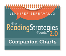 The Reading Strategies Book 2.0 Companion Charts