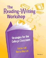 The Reading-Writing Workshop: Strategies for the College Classroom