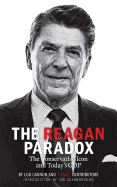 The Reagan Paradox: The Conservative Icon and Today's GOP