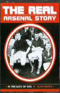 The Real Arsenal Story: In the Days of Gog