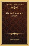 The Real Australia (1907)