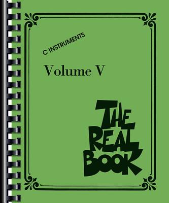 The Real Book - Volume V: C Edition - Hal Leonard Publishing Corporation (Creator)
