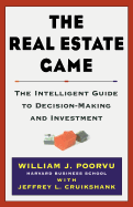 The Real Estate Game: The Intelligent Guide to Decisionmaking and Investment