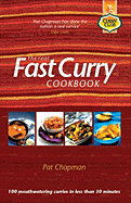 The Real Fast Curry Cookbook: 100 Great Curries You Can Cook in Less Than 30 Minutes