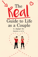 The Real Guide to Life as a Couple