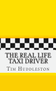 The Real Life Taxi Driver: A Biography of Arthur Herman Bremer (the Real Inspiration of Travis Bickle)