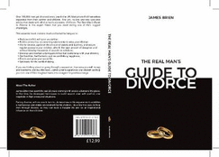 The Real Man's Guide To Divorce
