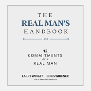 The Real Man's Handbook: 12 Commitments of a Real Man