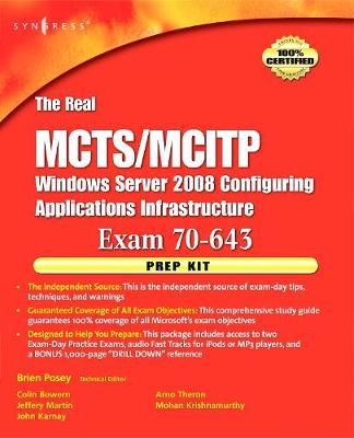 The Real McTs/McItp Exam 70-643 Prep Kit: Independent and Complete Self-Paced Solutions - Posey, Brien, and Bowern, Colin, and Martin, Jeffery A