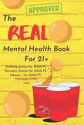 The Real Mental Health Book for 21+: Book of entertainment - Moreno, Daniel