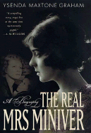 The Real Mrs Miniver: A Biography