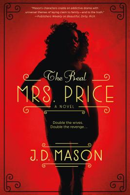 The Real Mrs. Price: A Thrilling Novel of Contemporary Suspense - Mason, J D