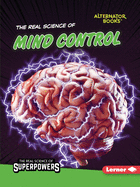 The Real Science of Mind Control