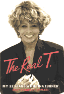 The Real T: My 22 Years with Tina Turner - Armani, Eddy Hampton