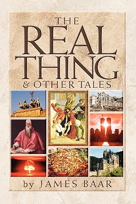 The Real Thing and Other Tales - Baar, James