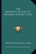 The Realistic Revolt in Modern Poetry (1922)