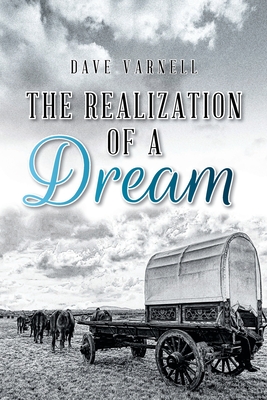 The Realization of a Dream - Varnell, Dave