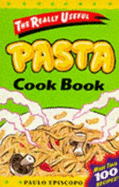 The really useful pasta cook book.