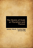 The Realm of Ends or Pluralism and Theism