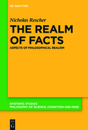 The Realm of Facts: Aspects of Philosophical Realism