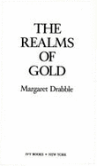 The Realms of Gold - Drabble, Margaret
