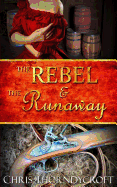 The Rebel and the Runaway