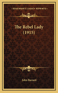 The Rebel Lady (1915)