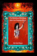 The Rebellious Earthling: Tale of the Turquoise Mirror