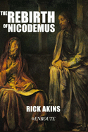 The Rebirth of Nicodemus