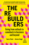 The Rebuilders: Going from Setback to Comeback in Business and Beyond